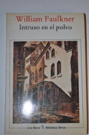 book cover of Intruso en el polvo by William Faulkner