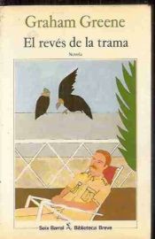 book cover of El Reves De LA Trama by Graham Greene