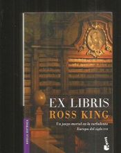 book cover of Ex Libris by Ross King