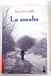 book cover of La Amaba by Anna Gavalda