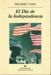 book cover of El Dia de La Independencia by Richard Ford
