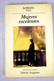 book cover of Mujeres excelentes by Barbara Pym