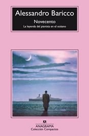 book cover of NOVECENTO : LA LEYENDA DEL PIANISTA EN EL OCEANO by Alessandro Baricco
