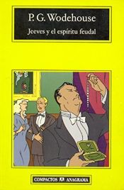 book cover of Jeeves y el espíritu feudal by P. G. Wodehouse