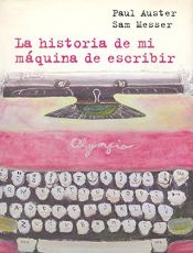 book cover of La Historia de Mi Maquina de Escribir by Paul Auster