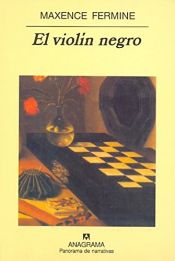 book cover of El Violin Negro by Maxence Fermine