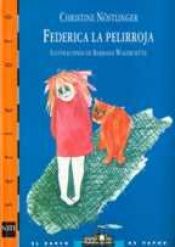 book cover of Federica la pelirroja by Christine Nöstlinger