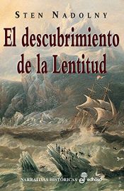 book cover of El descubrimiento de la lentitud by Sten Nadolny