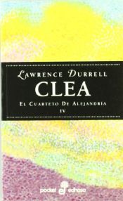 book cover of Clea - El Cuarteto de Alejandria IV by Lawrence Durrell