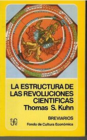 book cover of La estructura de las revoluciones científicas by Thomas Kuhn