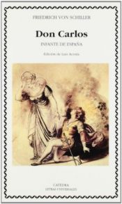 book cover of Don Carlos, infante de España by Friedrich Schiller