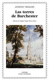 book cover of Las torres de Barchester by Anthony Trollope