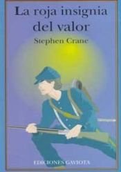 book cover of El rojo emblema del valor by Stephen Crane