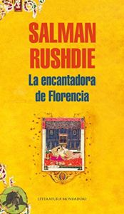 book cover of La encantadora de Florencia by Salman Rushdie