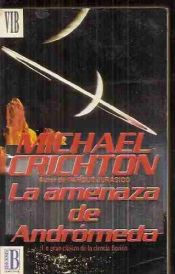 book cover of La Amenaza de Andrómeda by Michael Crichton