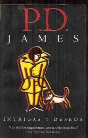 book cover of Intrigas Y Deseos by P. D. James