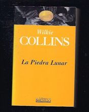 book cover of La piedra lunar by William Wilkie Collins