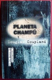 book cover of Planeta champú by Douglas Coupland