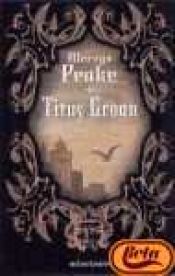 book cover of Titus Groan by Mervyn Peake