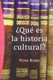 book cover of Qué es la historia cultural? by Peter Burke