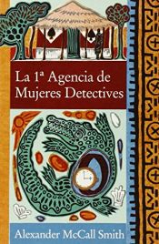 book cover of La Primera Agència de dones detectives by Alexander McCall Smith|Gerda Bean