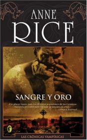book cover of Sangre y oro by Anne Rice