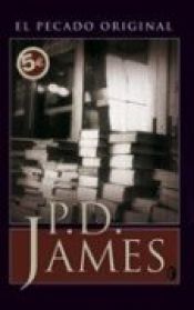 book cover of El Pecado Original by P. D. James