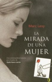 book cover of LA MIRADA DE UNA MUJER by Marc Levy