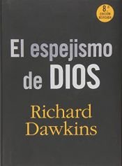 book cover of El espejismo de Dios by Richard Dawkins