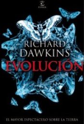 book cover of Evolución: El mayor espectáculo sobre la Tierra by Richard Dawkins