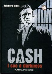 book cover of Cash I see a darkness by Reinhard Kleist