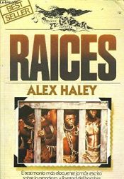 book cover of Raíces by Alex Haley