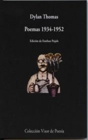 book cover of Poemas 1934-1952 - Dylan Thomas by Dylan Thomas
