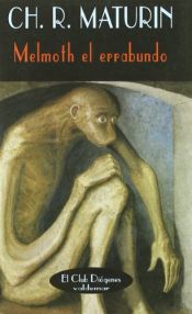 book cover of Melmoth el errabundo by Charles Maturin|Honoré de Balzac