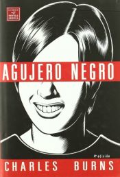 book cover of Agujero negro by Charles Burns