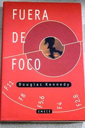 book cover of Fuera de foco by Douglas Kennedy