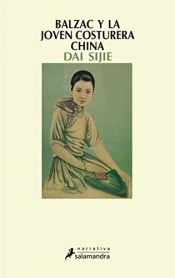 book cover of Balzac Y LA Joven Costurera China (Narrativa) by Dai Sijie