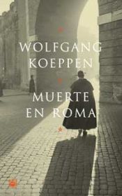 book cover of Muerte en Roma by Wolfgang Koeppen