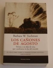 book cover of Los cañones de agosto by Barbara Tuchman