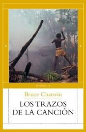 book cover of TRAZOS DE LA CANCION, LOS by Bruce Chatwin