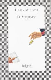 book cover of El Atentado (Fbula) by Harry Mulisch