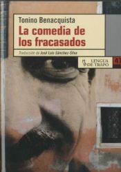 book cover of La comedia de los fracasados by Tonino Benacquista