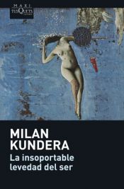 book cover of La insoportable levedad del ser by Milan Kundera|Susanna Roth
