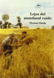 book cover of Lejos del mundanal ruido by Thomas Hardy