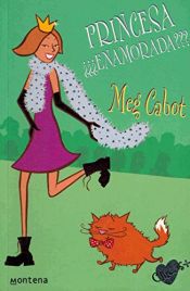 book cover of Princesa enamorada??? by Meg Cabot