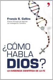 book cover of Como Habla Dios? by Francis Collins