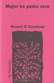 book cover of Mujer en punto cero by Nawal al-Sa'dawi