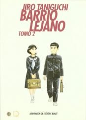 book cover of Barrio Lejano - Tomo 2 by Jirō Taniguchi
