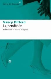 book cover of La bendición by Nancy Mitford