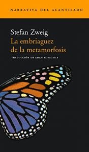 book cover of La embriaguez de la metamorfosis by Stefan Zweig